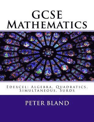 bokomslag GCSE Mathematics (9-1): Edexcel: Algebra, Quadratics, Simultaneous, Surds