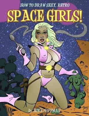 bokomslag How to Draw Sexy Retro Space Girls