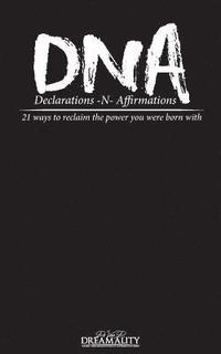 bokomslag DNA Declarations N Affirmations: Declarations and Affirmations