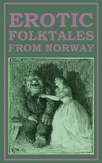 bokomslag Erotic Folktales from Norway