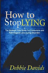 bokomslag How to Stop Lying