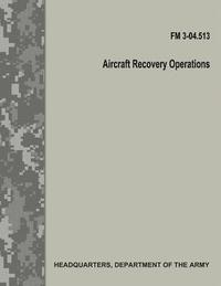 bokomslag Aircraft Recovery Operations (FM 3-04.513)