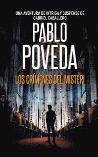 bokomslag Los Crímenes del Misteri: Una aventura de intriga y suspense de Gabriel Caballero
