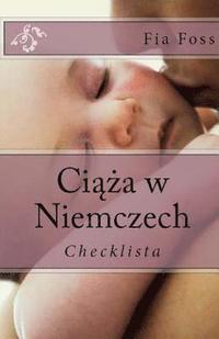 bokomslag Ciaza w Niemczech: Checklista
