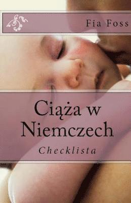 bokomslag Ciaza w Niemczech: Checklista