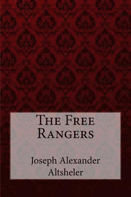 bokomslag The Free Rangers Joseph Alexander Altsheler