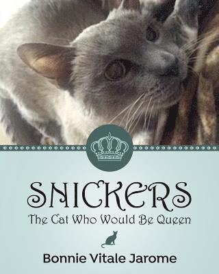 bokomslag Snickers: The Cat Who Would Be Queen