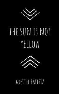 bokomslag The sun is not yellow
