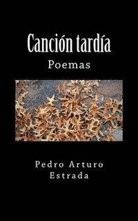 bokomslag Canción tardía: Poemas