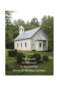 bokomslag Trail Guide to Missions in Appalachia