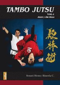 bokomslag Tambo Jutsu Vol 1: Atemi y Uke Waza