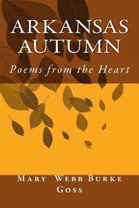 bokomslag Arkansas Autumn: Poems from the Heart