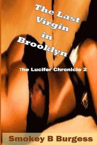 bokomslag The Last Virgin In Brooklyn: The Lucifer Chronicle 2
