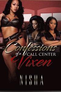 bokomslag The confessions of a call center vixen