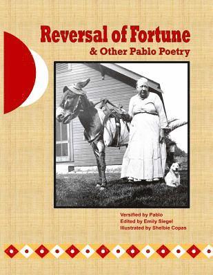 bokomslag Reversal of Fortune & Other Pablo Poetry