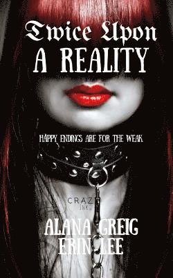 Twice Upon a Reality: Six classic tales - Twisted