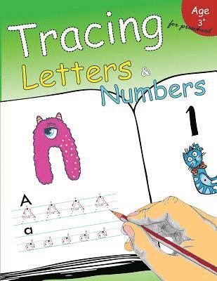 Tracing Letters & Numbers for preschool: Kindergarten Tracing Workbook 1