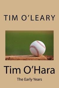 bokomslag Tim O'Hara: The Early Years