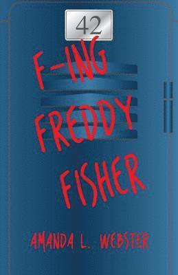 bokomslag F-ing Freddy Fisher