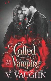 bokomslag Called by the Vampire - Book 1