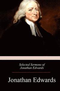 bokomslag Selected Sermons of Jonathan Edwards