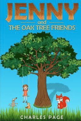 Charles Page - Jenny and The Oak Tree Friends, Häftad