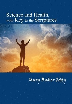 Science and Health, with Key to the Scriptures 1