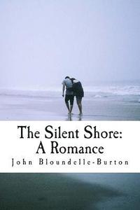 bokomslag The Silent Shore: A Romance