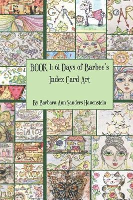 Book 1: 61 Days of Barbee's Index Card Art 1