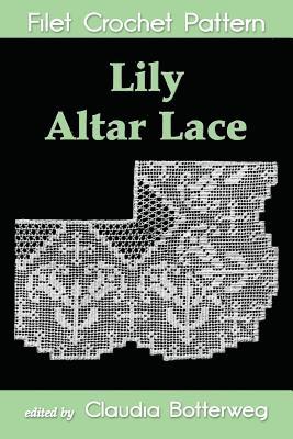 Lily Altar Lace Filet Crochet Pattern 1