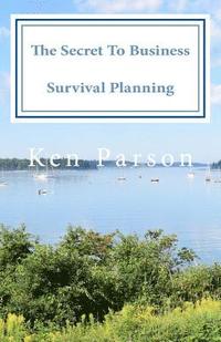 bokomslag The Secret To Business Survival Planning