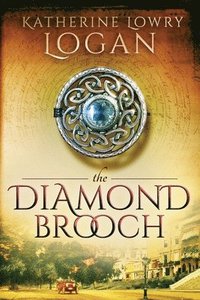 bokomslag The Diamond Brooch: Time Travel Romance