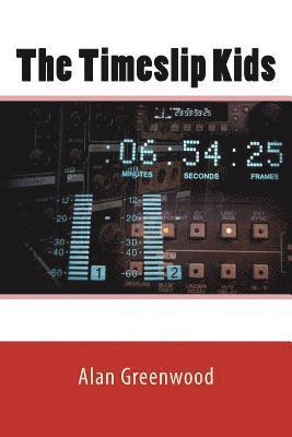 bokomslag The Timeslip Kids