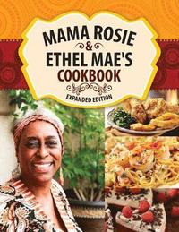 bokomslag Mama Rosie & Ethel Mae's Cookbook: Expanded Version & New Recipes