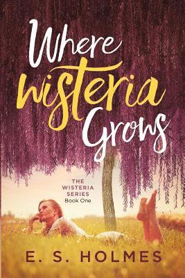 Where Wisteria Grows 1