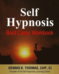 bokomslag Self Hypnosis Boot Camp Workbook
