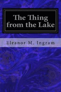 bokomslag The Thing from the Lake