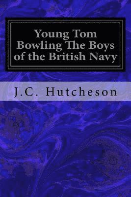 bokomslag Young Tom Bowling The Boys of the British Navy