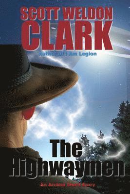 Scott Weldon Clark - The Highwaymen, Häftad
