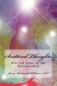 bokomslag Scattered Thoughts: Blurred Lines of the Brainwashed