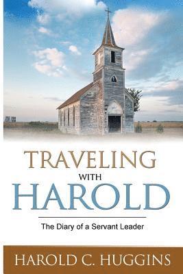 bokomslag Traveling With Harold: The Diary of a Servant Leader