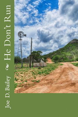 Joe D. Bailey - He Don't Run, Häftad