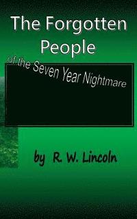 bokomslag The Forgotten People: of the seven year nightmare