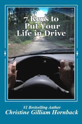 7 Keys to Put Your Life in Drive 1