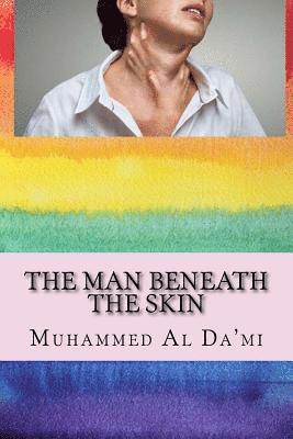 The Man Beneath the Skin 1