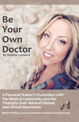 Be Your Own Doctor: Be Your Own Doctor 1