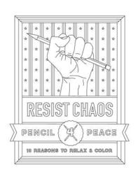 bokomslag Resist Chaos Coloring Book: Pencil4Peace Coloring Books