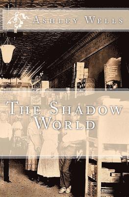 The Shadow World 1