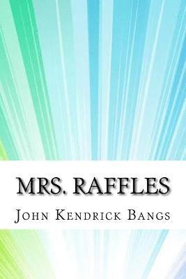 Mrs. Raffles