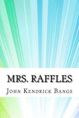 Mrs. Raffles 1